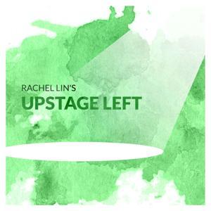 Upstage Left | Intimate Conversations with New York Theater by Rachel Lin