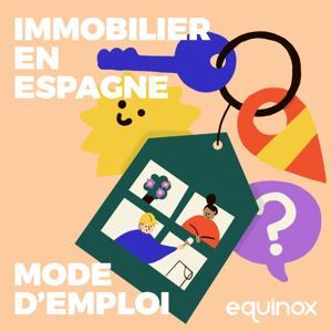 Immobilier en Espagne : Mode d'emploi by Equinox