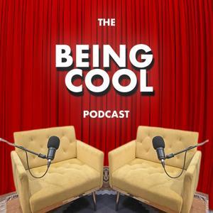 The Being Cool Podcast by Tucker Brookshire