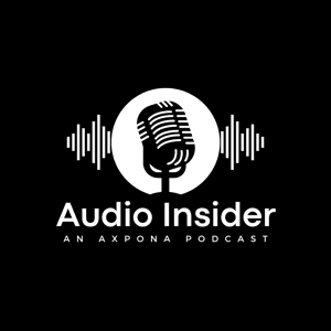 Audio Insider, an AXPONA Podcast by AXPONA