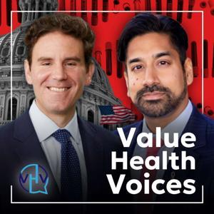 Value Health Voices by Dr. Amar Rewari and Dr. Anthony Paravati