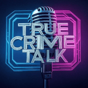 True Crime Talk by TrueCrimeTalk