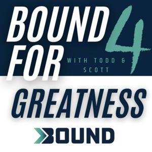 Bound for Greatness by Scott Garvis
