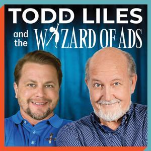 Todd Liles and the Wizard of Ads by Todd Liles