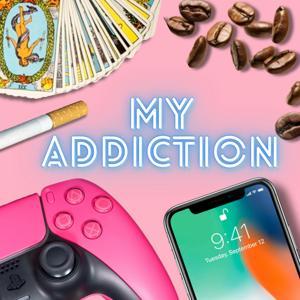 My Addiction with Marti Noxon and Megan Weaver by Tiny Pyro Productions