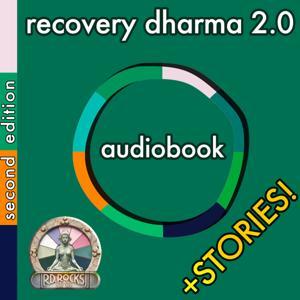 Recovery Dharma Book 2.0 + Stories (by RD.rocks + RD Bipoc) ❖ 2nd Edition Audiobook by A. Thomas Tran (any pronouns)