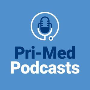 Pri-Med Podcasts by Pri-Med