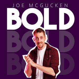 BOLD with Joe McGucken by josephmcgucken