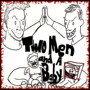Two Men and a Baby: A Horror Movie Review Podcast by Horror Movie Review Podcast