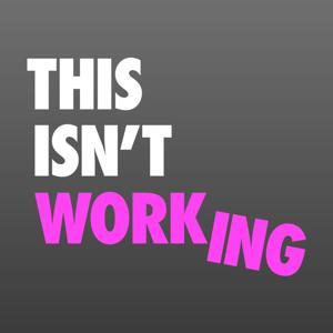 This Isn’t Working by Tanya de Grunwald