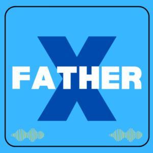 Father X: How Fathers Can Win Child Custody by Father X
