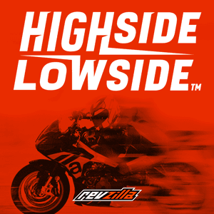Highside/Lowside - A Motorcycle Podcast by RevZilla