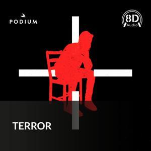 TERROR by Podium Podcast