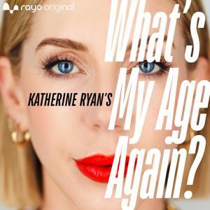 What's My Age Again? by Bauer Media