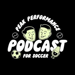 Peak Performance for Soccer Podcast by Alex Calder