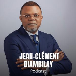 Jean-Clément Diambilay Podcast by Docteur Jean-Clément Diambilay