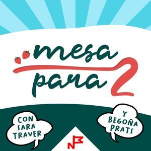 Mesa para 2 by Nación Podcast