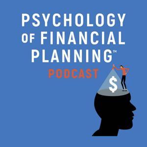 Psychology of Financial Planning Podcast by Dr. Charles Chaffin and Dr. Brad Klontz