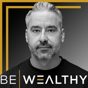 Be Wealthy by Brett Tanner