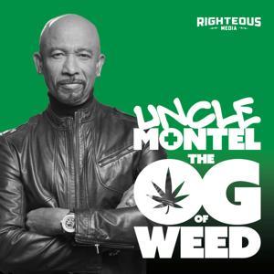 Uncle Montel - The OG of Weed by Righteous Media