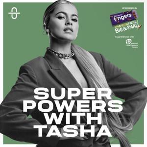 Superpowers with Tasha by Tasha Ghouri