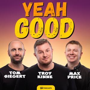 Yeah Good by Tom Seigert, Troy Kinne, Max Price