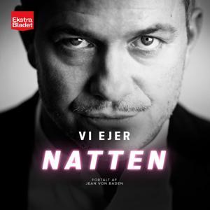 Vi ejer natten by Ekstra Bladet