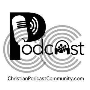 The Christian Podcast Community by Christian Podcast Community - Striving for Eternity