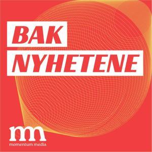 Bak Nyhetene by Momentum Media