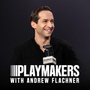 Playmakers with Andrew Flachner by Andrew Flachner