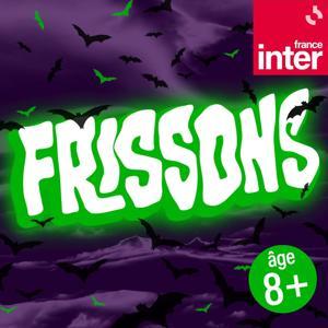 Frissons by France Inter