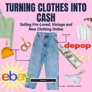 Turning Clothes Into Cash Selling Pre-Loved, Vintage and New Clothing Online by @laurenlazelle