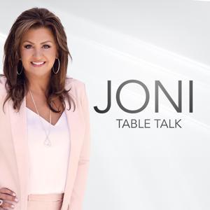 Joni Table Talk Podcast by Joni Lamb