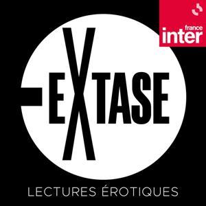 eXtase, lectures érotiques by France Inter