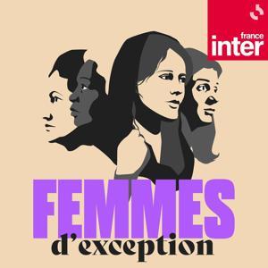 Femmes d'exception by France Inter