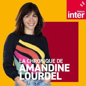 La drôle d'humeur d'Amandine Lourdel by France Inter