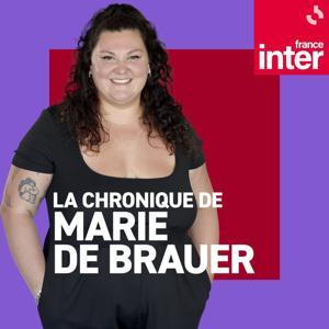 La chronique de Marie de Brauer by France Inter