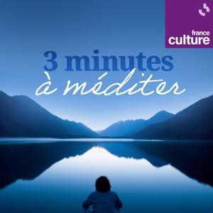3 minutes à méditer by France Culture