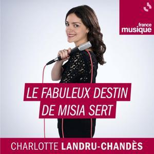 Le fabuleux destin de Misia Sert by France Musique