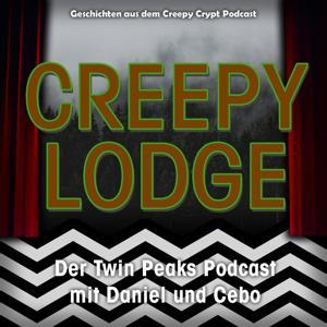 Creepy Lodge - Der deutsche Twin Peaks Podcast by Daniel und Cebo