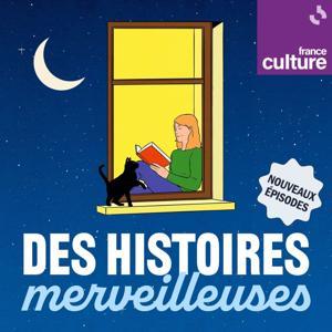 Des histoires merveilleuses by France Culture