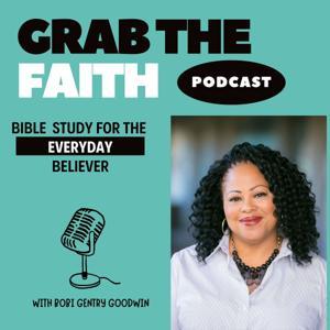 Grab the Faith by Bobi Gentry Goodwin
