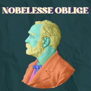 Nobelesse Oblige by Quinn and Maggie