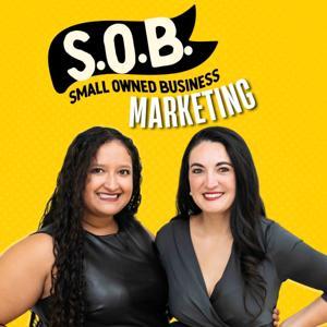 S.O.B. (Small Owned Business) Marketing by The Seasoned Marketer