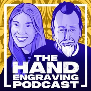 the Hand Engraving Podcast by Wade Oliver Wilson