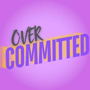 Overcommitted Podcast by Annie and Kevin Laferriere, Bleav