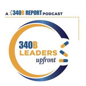340B Leaders Upfront by 340B Report