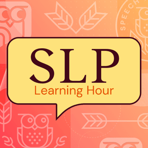 SLP Learning Hour by Speech Therapy PD