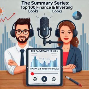 The Summary Series: Top 100 Finance and Investing Books by Dominus and Sophie