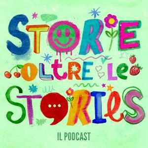 Storie oltre le Stories by Valentina Ferragni - Dopcast